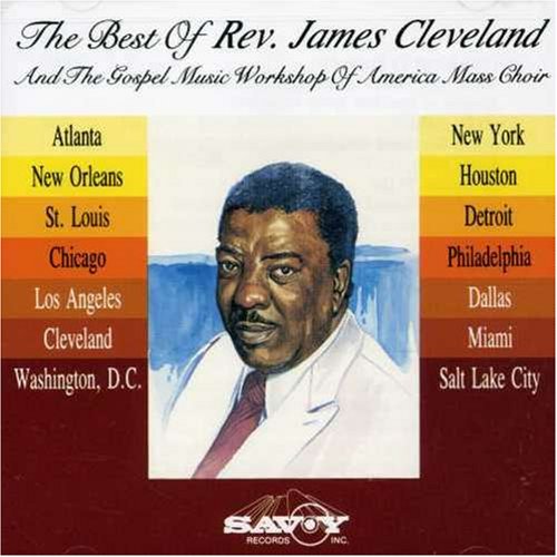 The Best Of Rev. James Cleveland And The GMWA Mass Choir (Cassette) (image for) The Best Of Rev. James Cleveland And The GMWA Mass Choir (Cassette)