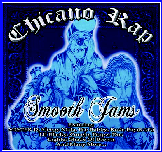 (image for) Chicano Rap Smooth Jams