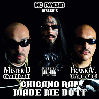 Chicano Rap Made Me Do It (image for) Chicano Rap Made Me Do It