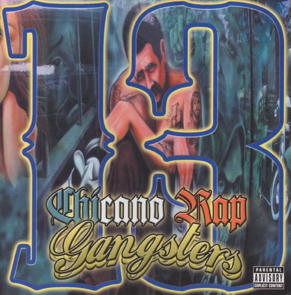 13 Chicano Rap Gangsters (image for) 13 Chicano Rap Gangsters