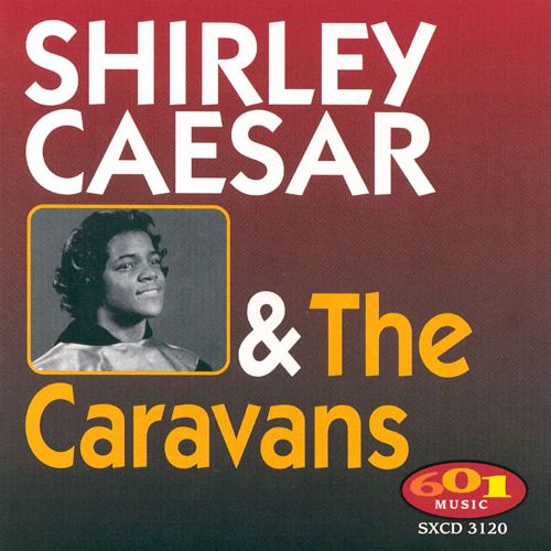 (image for) Shirley Caesar & The Caravans (Cassette)