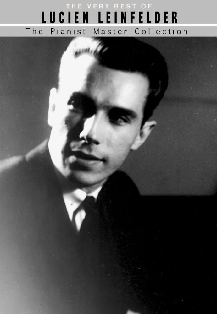 The Very Best Of Lucien Leinfelder-The Pianist Master Collection (image for) The Very Best Of Lucien Leinfelder-The Pianist Master Collection