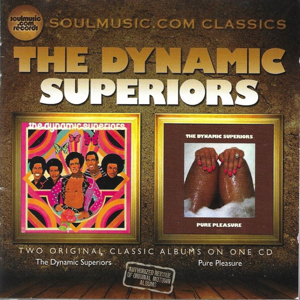 Two Original Classic Albums on One CD-The Dynamic Superiors & Pure Pleasure (image for) Two Original Classic Albums on One CD-The Dynamic Superiors & Pure Pleasure
