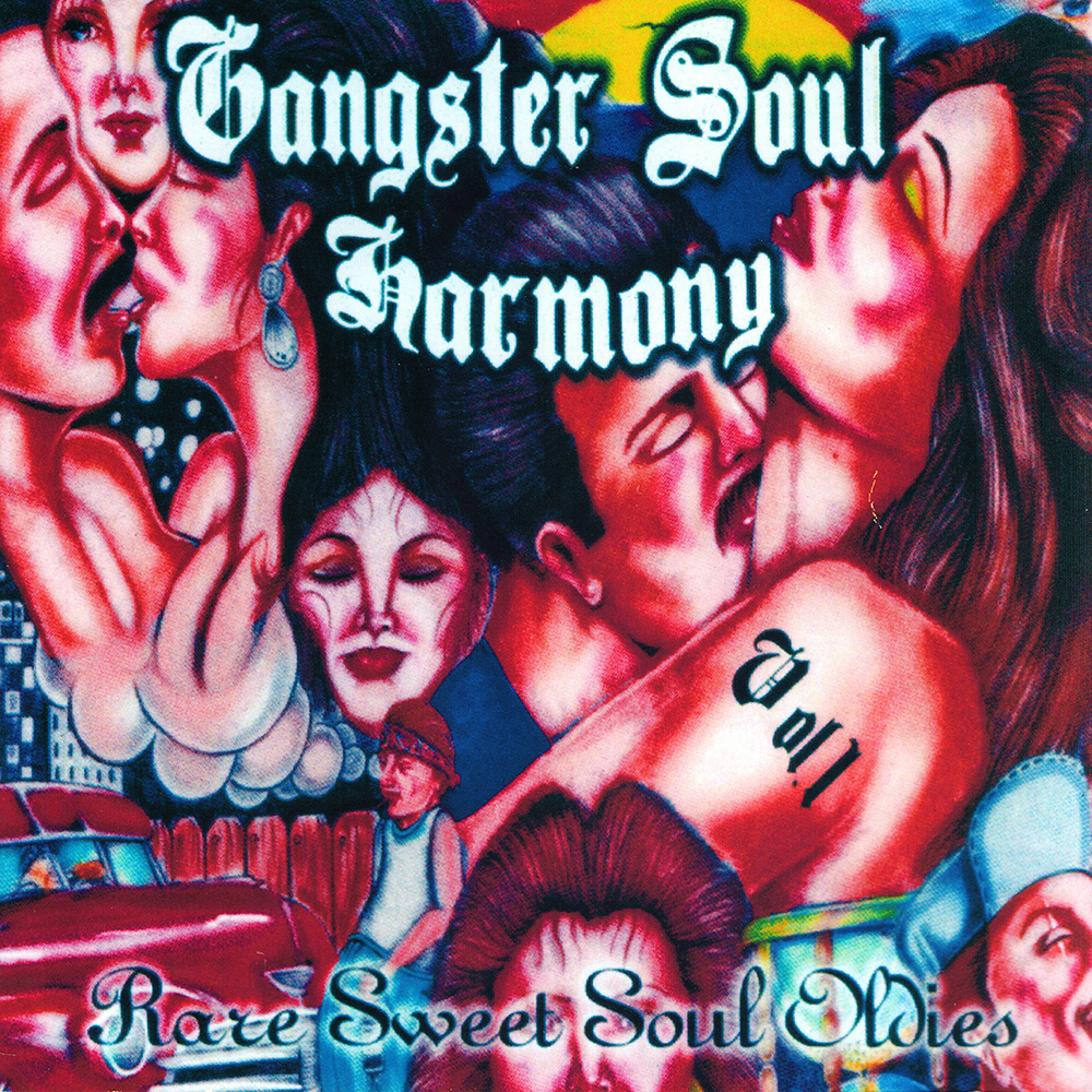 (image for) Gangster Soul Harmony, Vol. 1: Rare Sweet Soul Oldies