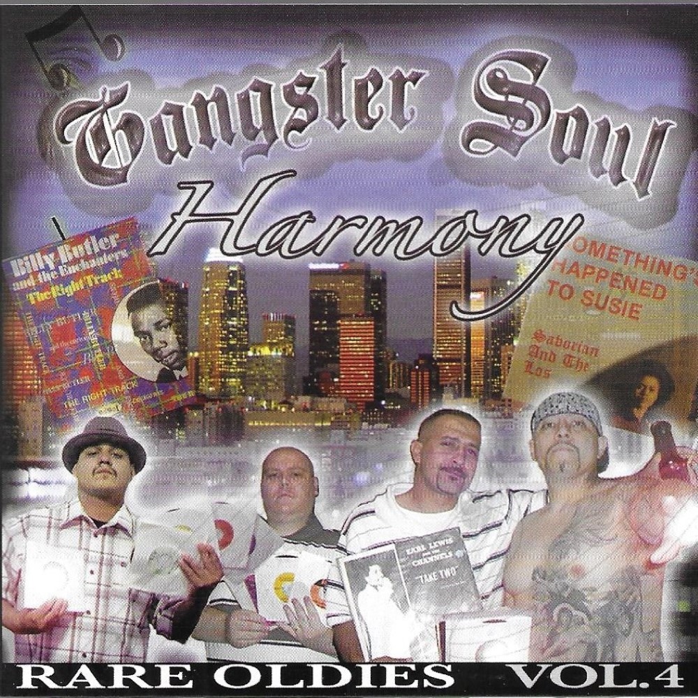 Gangster Soul Harmony-Rare Oldies, Vol. 4 (image for) Gangster Soul Harmony-Rare Oldies, Vol. 4