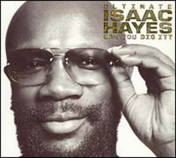 (image for) Can You Dig It? The Ultimate Isaac Hayes
