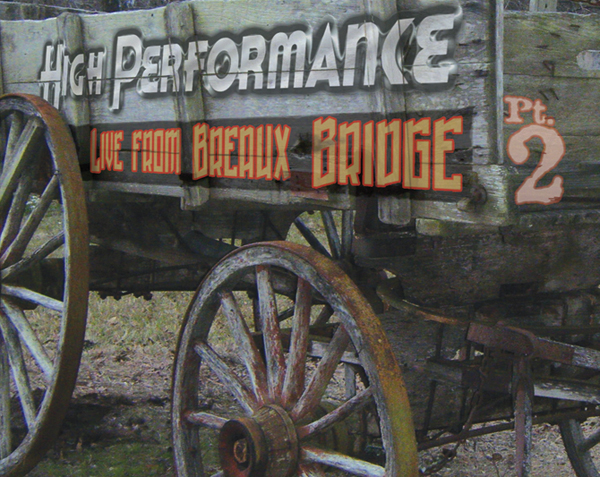 Live From Breaux Bridge, Part 2 (image for) Live From Breaux Bridge, Part 2