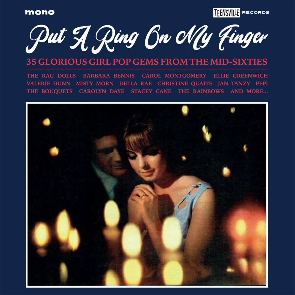 Put A Ring On My Finger-35 Glorious Girl Pop Gems from the Mid-Sixties (image for) Put A Ring On My Finger-35 Glorious Girl Pop Gems from the Mid-Sixties