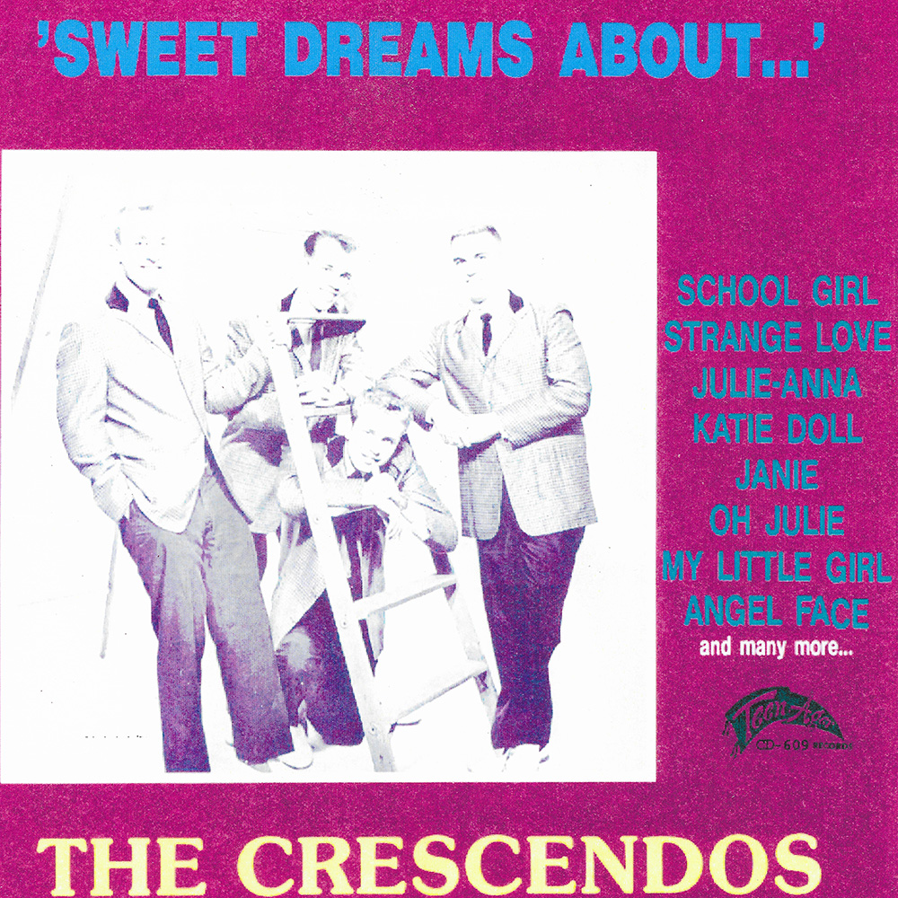 Sweet Dreams About The Crescendos (image for) Sweet Dreams About The Crescendos