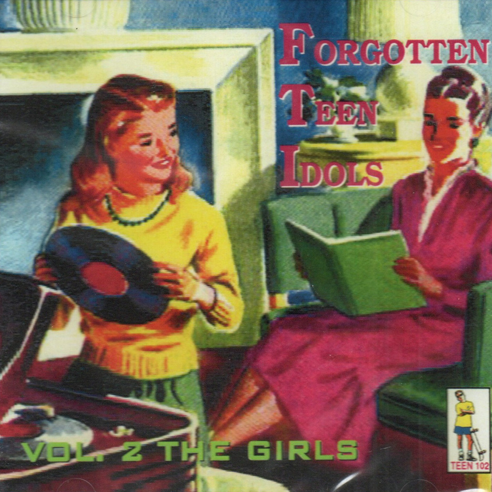 (image for) Forgotten Teen Idols, Vol. 2: The Girls