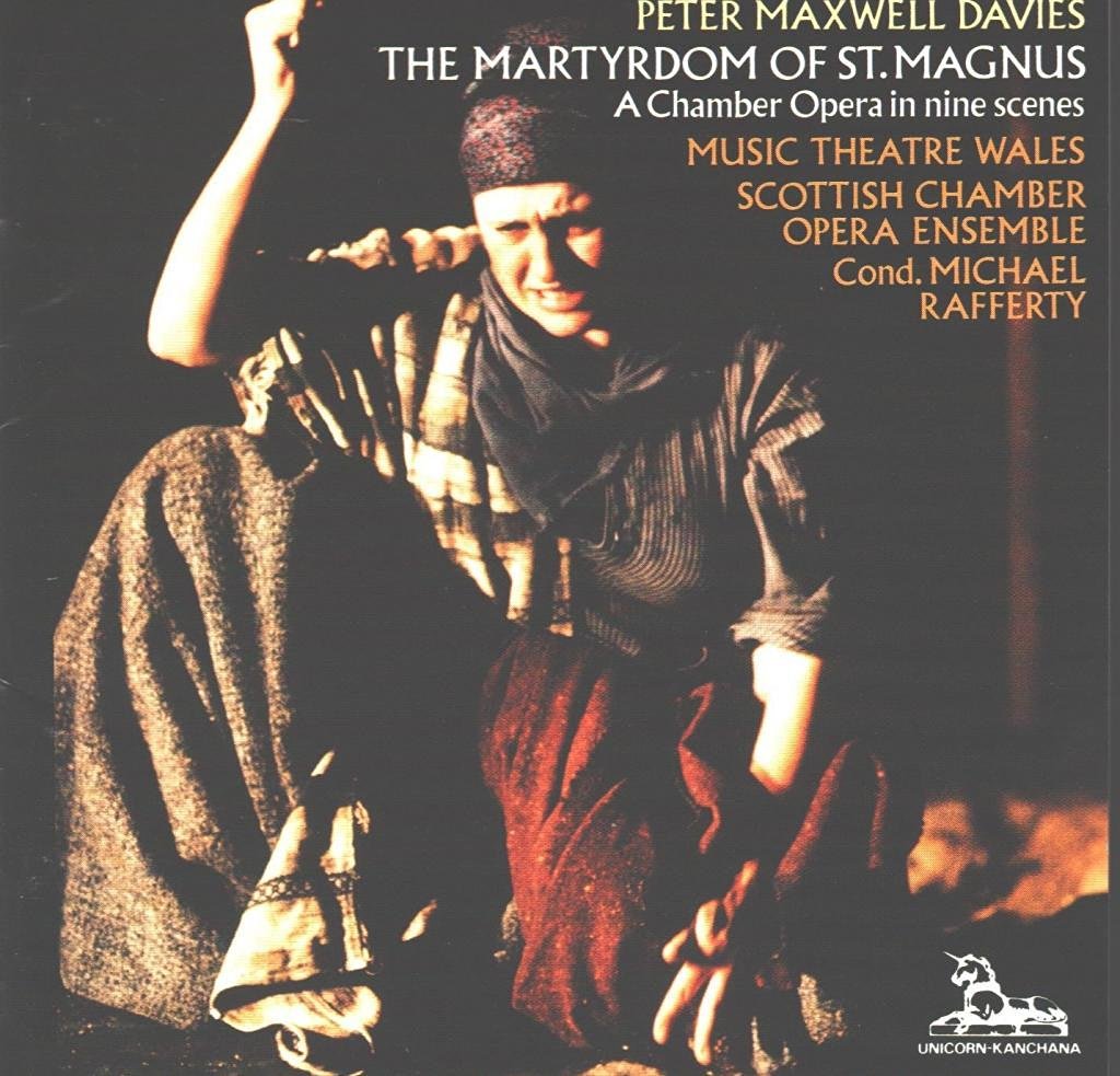 Peter Maxwell Davies-The Martyrdom Of St. Magnus - A Chamber Opera In Nine Scenes (image for) Peter Maxwell Davies-The Martyrdom Of St. Magnus - A Chamber Opera In Nine Scenes