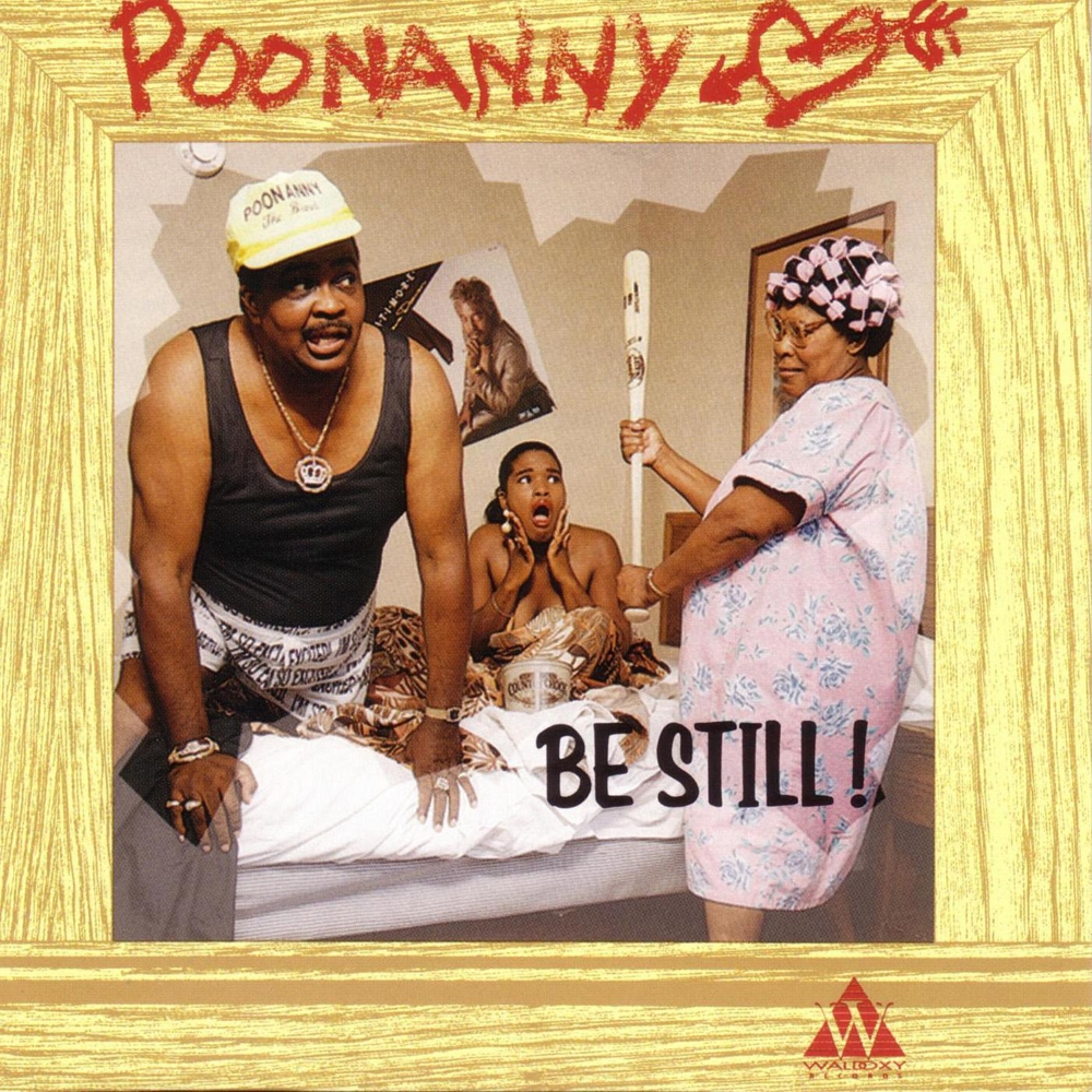 (image for) Poonanny Be Still! (Cassette)