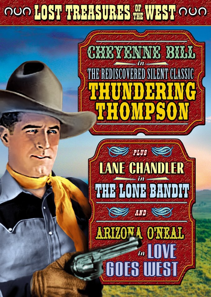 Lost Treasures Of The West-Thudering Thompson / The Lone Bandit / Love Goes West (DVD) (image for) Lost Treasures Of The West-Thudering Thompson / The Lone Bandit / Love Goes West (DVD)