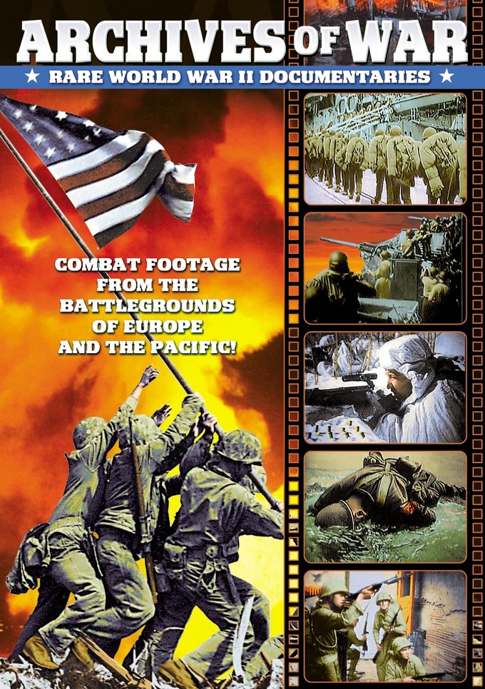 Archives of War-Rare World War II Documentaries - Combat Footage From The Battlegrounds Of Europe And The Pacific! (DVD) (image for) Archives of War-Rare World War II Documentaries - Combat Footage From The Battlegrounds Of Europe And The Pacific! (DVD)