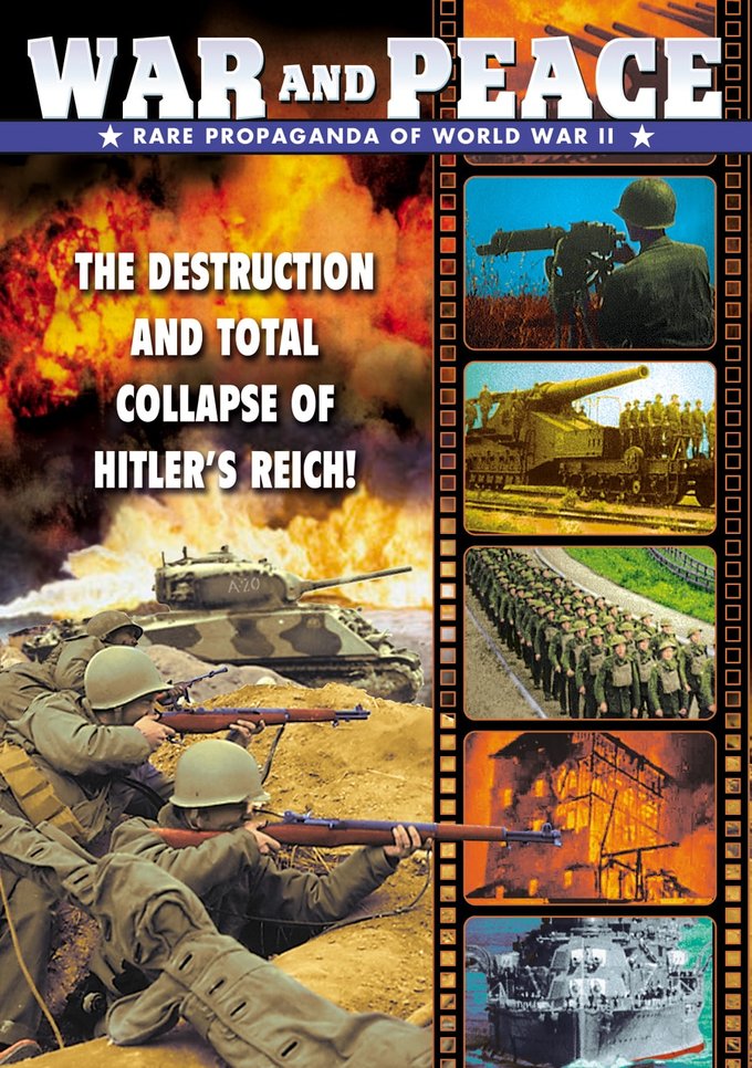 War And Peace-Rare Propaganda Of World War II - The Destruction And Total Collapse Of Hitler's Reich! (DVD) (image for) War And Peace-Rare Propaganda Of World War II - The Destruction And Total Collapse Of Hitler's Reich! (DVD)