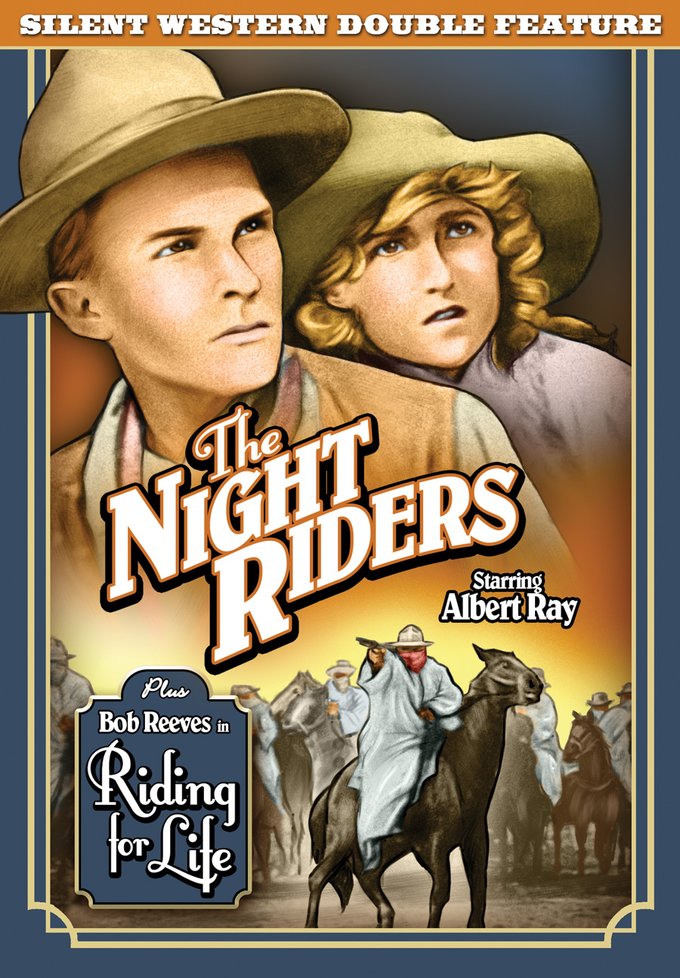 Silent Western Double Feature-The Night Riders / Riding For Life (image for) Silent Western Double Feature-The Night Riders / Riding For Life