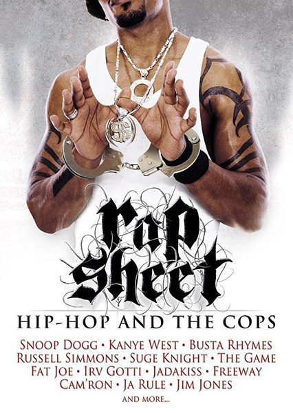 Rap Sheet-Hip Hop & The Cops (image for) Rap Sheet-Hip Hop & The Cops