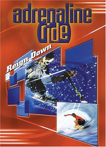 (image for) Adrenaline Ride-Reign Down