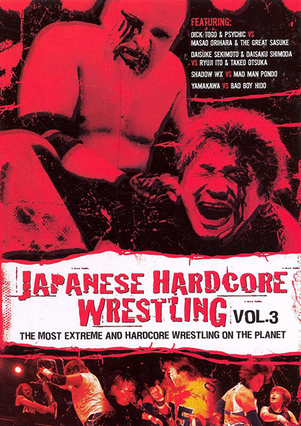 (image for) Japanese Hardcore Wrestling, Vol. 3