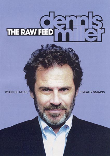 (image for) Dennis Miller-The Raw Feed