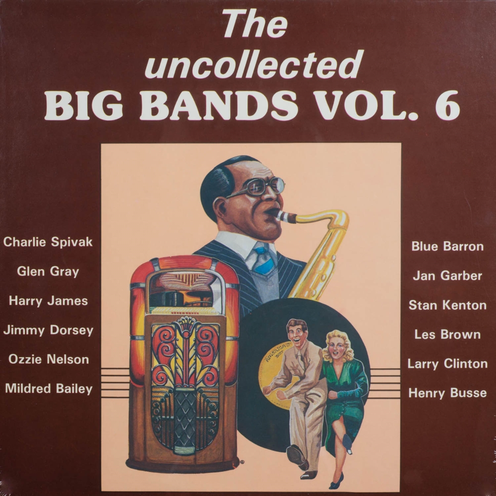 The Uncollected Big Bands, Vol. 6 (LP) (image for) The Uncollected Big Bands, Vol. 6 (LP)