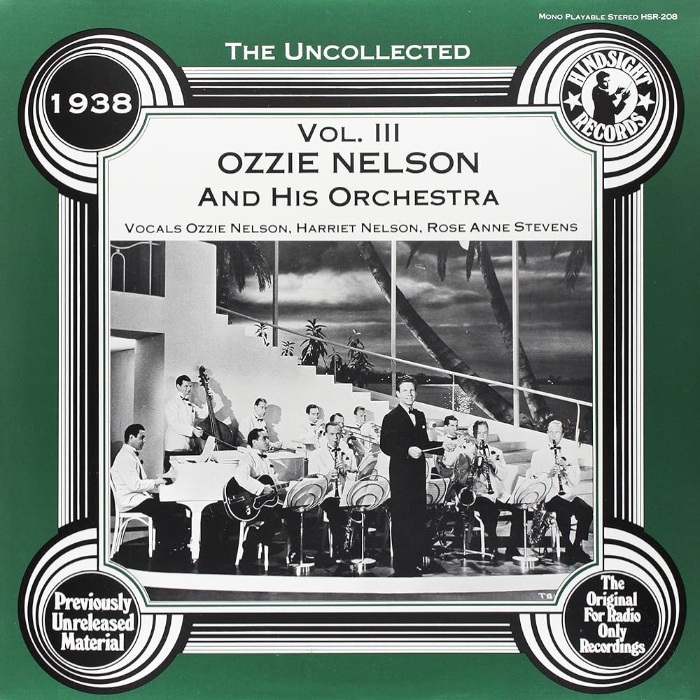 Uncollected Ozzie Nelson and His Orchestra, Vol. III - 1938 (LP) (image for) Uncollected Ozzie Nelson and His Orchestra, Vol. III - 1938 (LP)