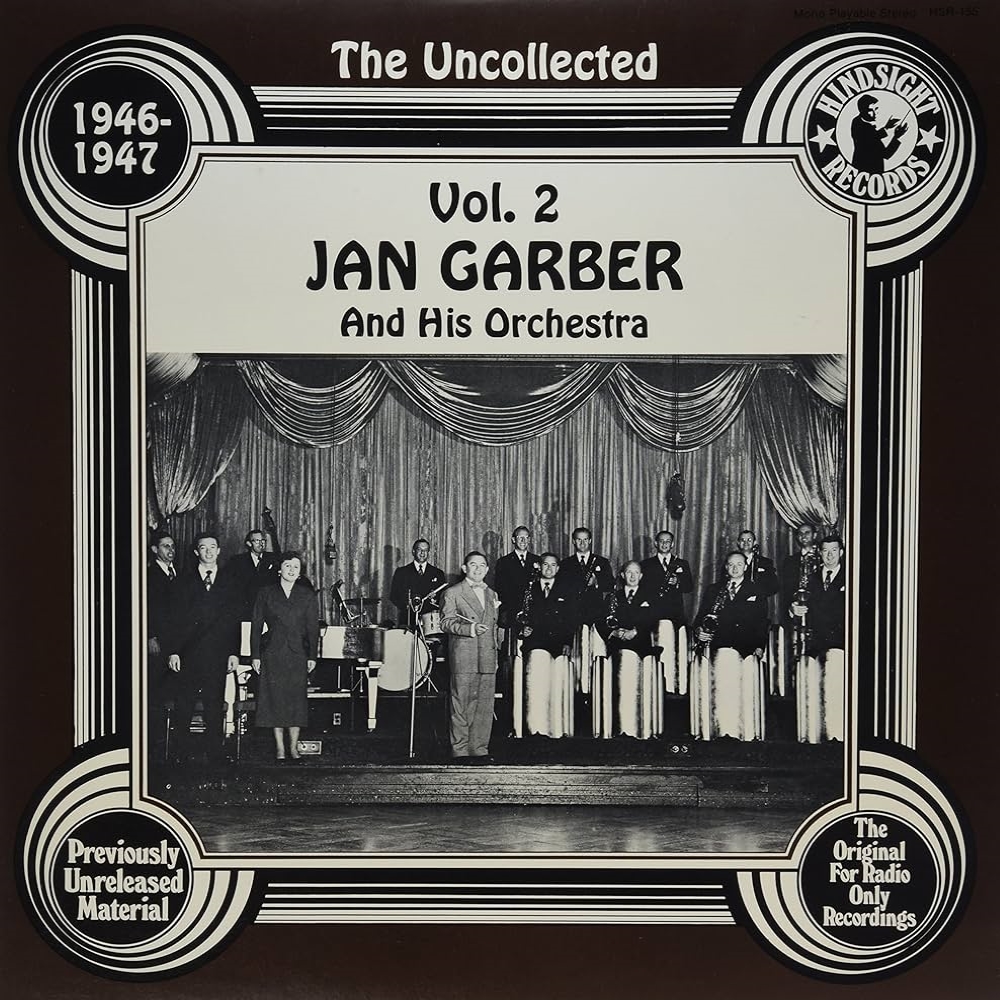 Uncollected Jan Garber And His Orchestra, Vol. 2 - 1946-1947 (LP) (image for) Uncollected Jan Garber And His Orchestra, Vol. 2 - 1946-1947 (LP)