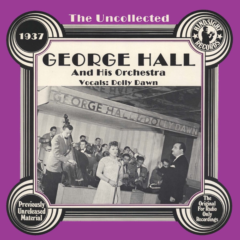 Uncollected George Hall and His Orchestra - 1937 (LP) (image for) Uncollected George Hall and His Orchestra - 1937 (LP)