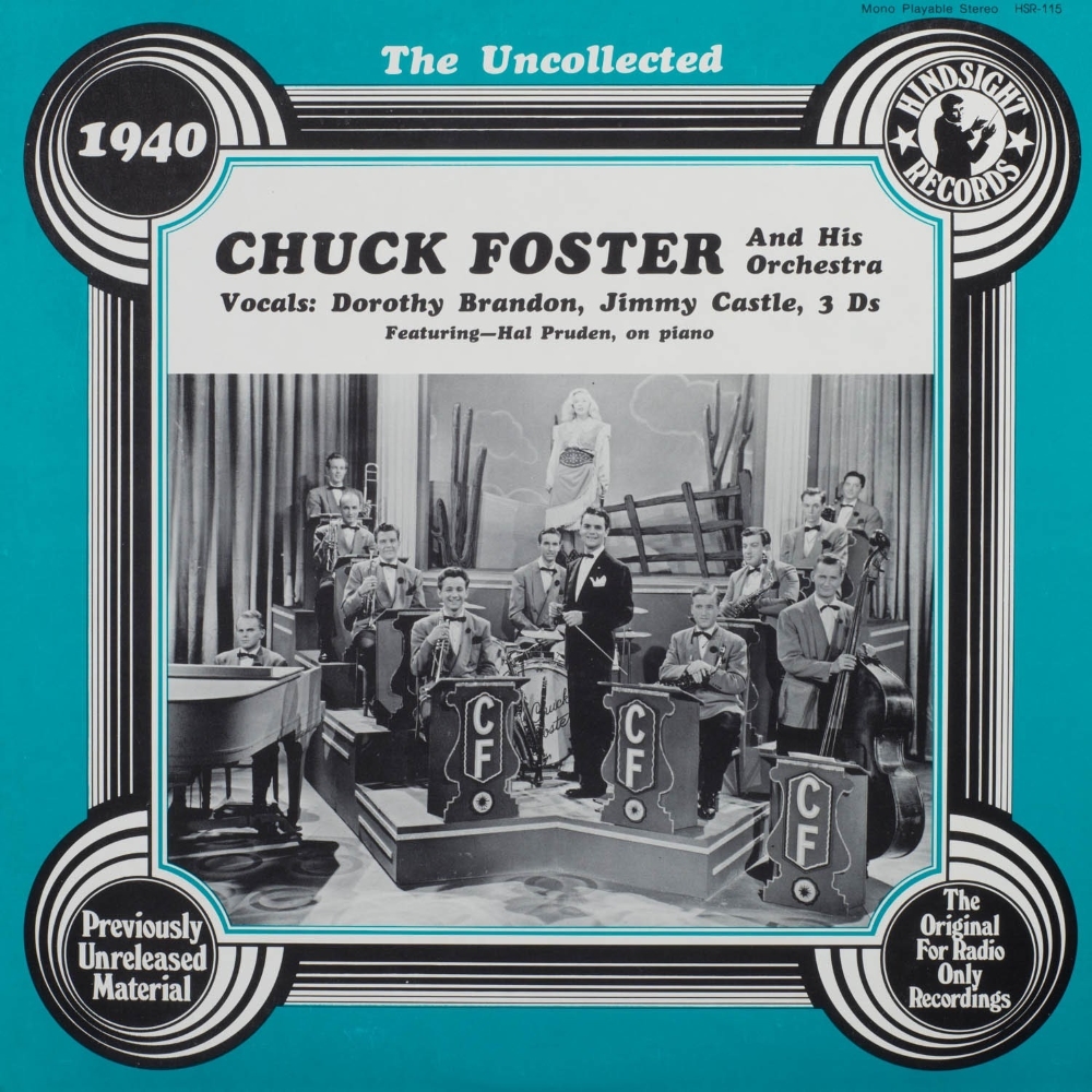 Uncollected Chuck Foster and His Orchestra - 1940 (LP) (image for) Uncollected Chuck Foster and His Orchestra - 1940 (LP)