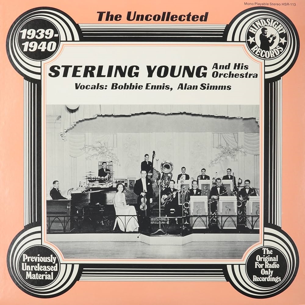 Uncollected Sterling Young and His Orchestra - 1939-1940 (LP) (image for) Uncollected Sterling Young and His Orchestra - 1939-1940 (LP)