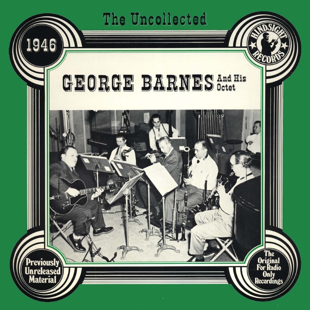 Uncollected George Barnes and His Octet - 1946 (LP) (image for) Uncollected George Barnes and His Octet - 1946 (LP)
