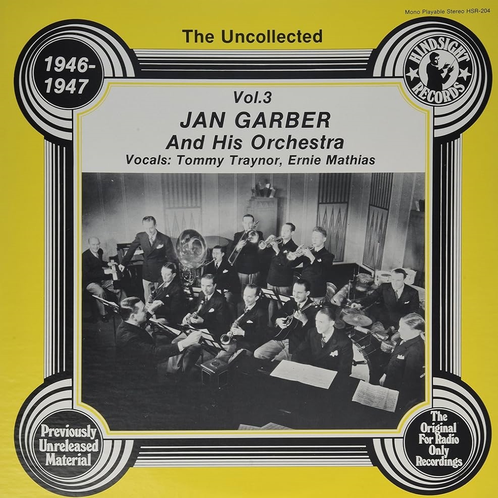 Uncollected Jan Garber and His Orchestra, Vol. 3 - 1946-1947 (LP) (image for) Uncollected Jan Garber and His Orchestra, Vol. 3 - 1946-1947 (LP)
