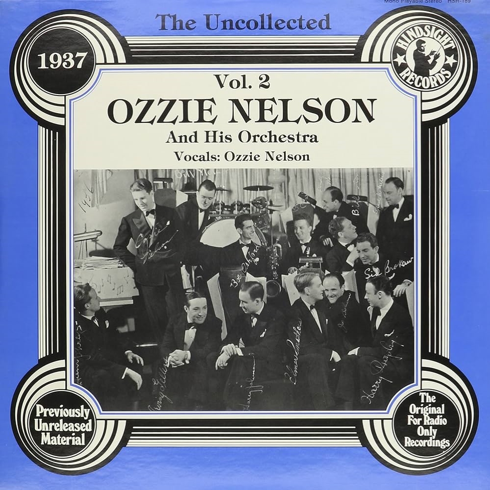 Uncollected Ozzie Nelson and His Orchestra, Vol. 2 - 1937 (LP) (image for) Uncollected Ozzie Nelson and His Orchestra, Vol. 2 - 1937 (LP)