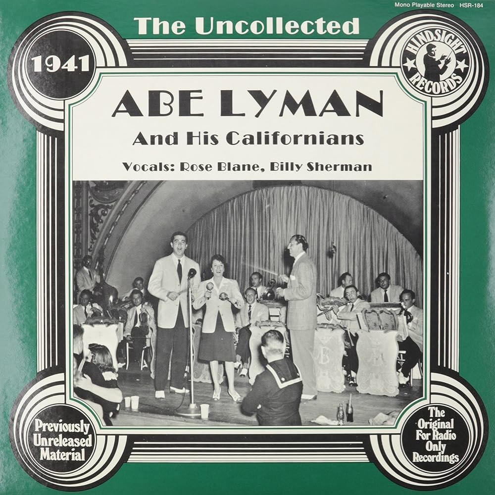 Uncollected Abe Lyman and His Californians - 1941 (LP) (image for) Uncollected Abe Lyman and His Californians - 1941 (LP)