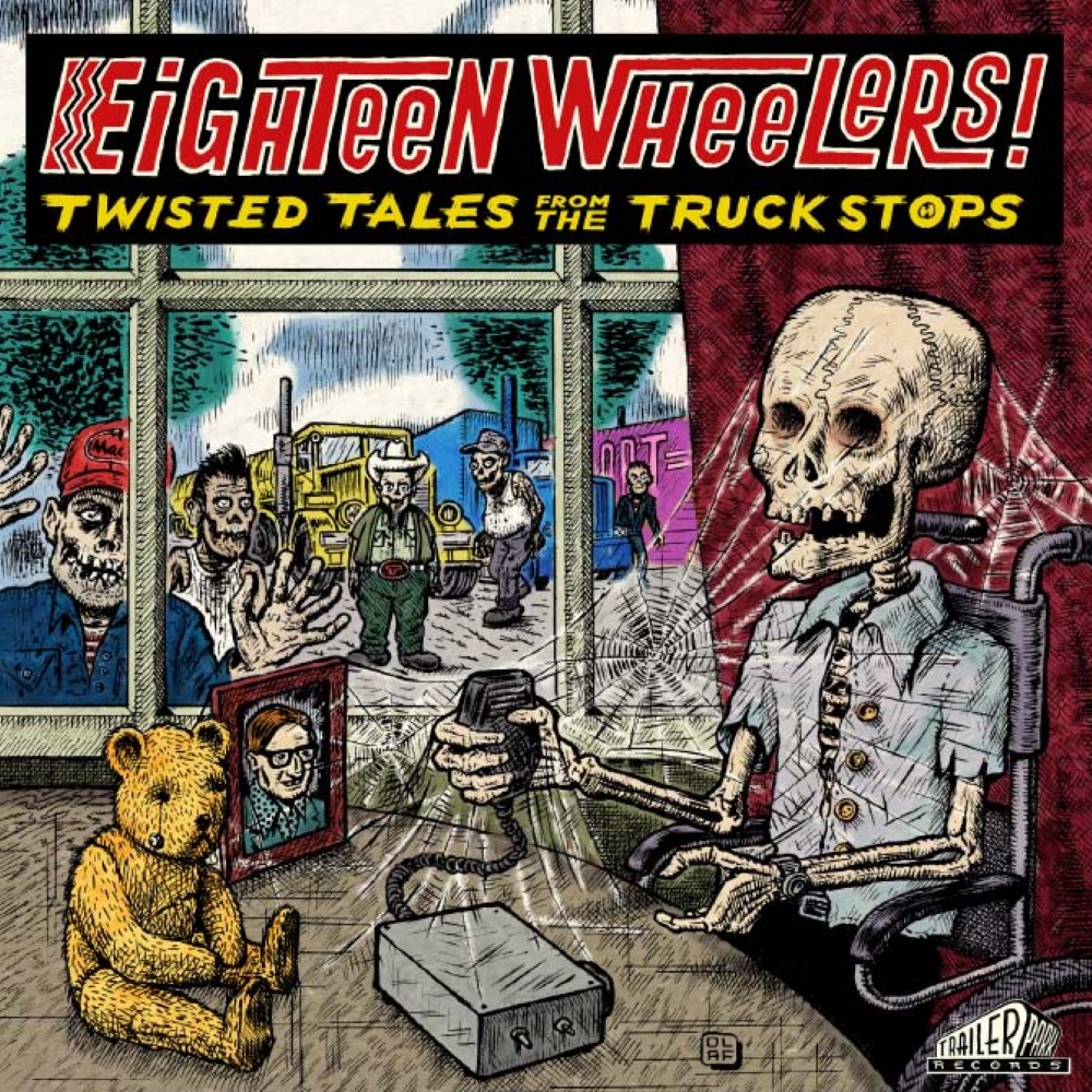 Eighteen Wheelers-Twisted Tales From The Truckstops (LP) (image for) Eighteen Wheelers-Twisted Tales From The Truckstops (LP)